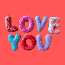 Load image into Gallery viewer, 'Love You' Donut Message
